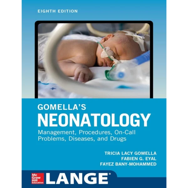 Gomella's Neonatology, Eighth Edition