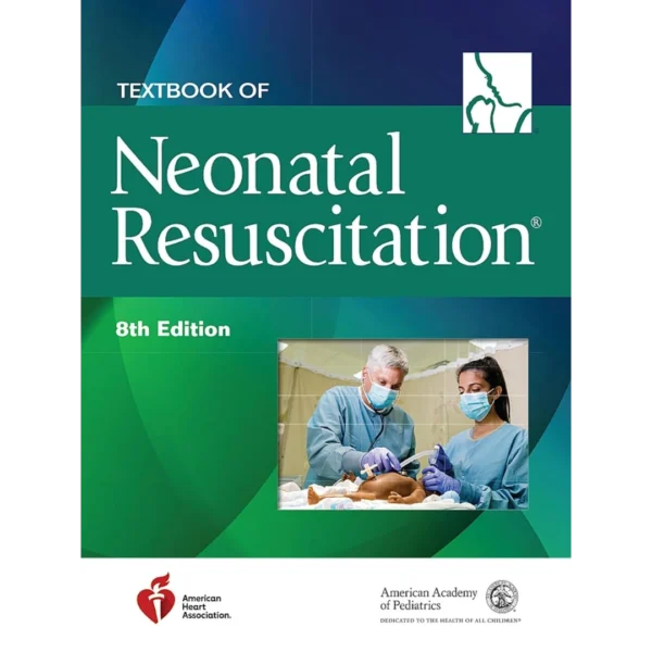 Textbook of Neonatal Resuscitation (NRP) Textbook of Neonatal Resuscitation (NRP)