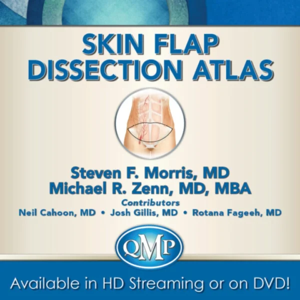 Skin Flap Dissection Atlas Video Library Skin Flap Dissection Atlas Video Library