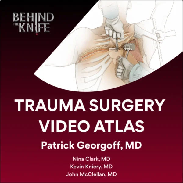 Trauma Surgery Video Atlas Trauma Surgery Video Atlas