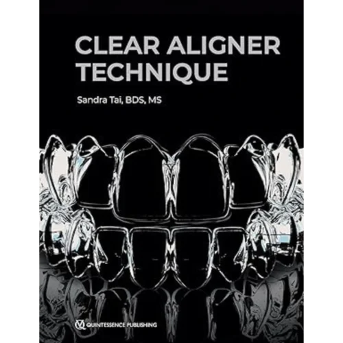 Clear Aligner Technique Clear Aligner Technique