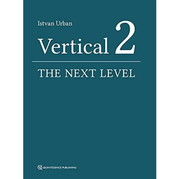 Vertical 2: The Next Leval of Hard and Soft Tissue Augmentation